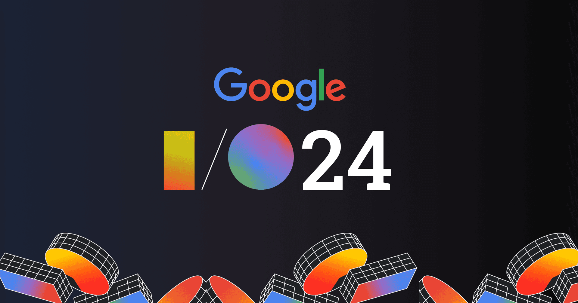 https://d1foa0aaimjyw4.cloudfront.net/Google_I_O_24_Blog_Banner_2a6da10aae.png